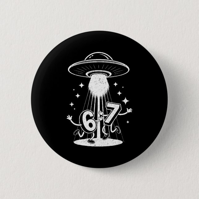 Funny Six Seven 67 Meme Internet Meme Ufo Gen Alph Button (Front)