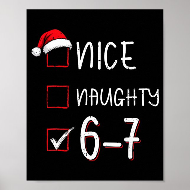 Funny Six Seven 67 Meme Nice Naughty Christmas Shi Poster (Front)