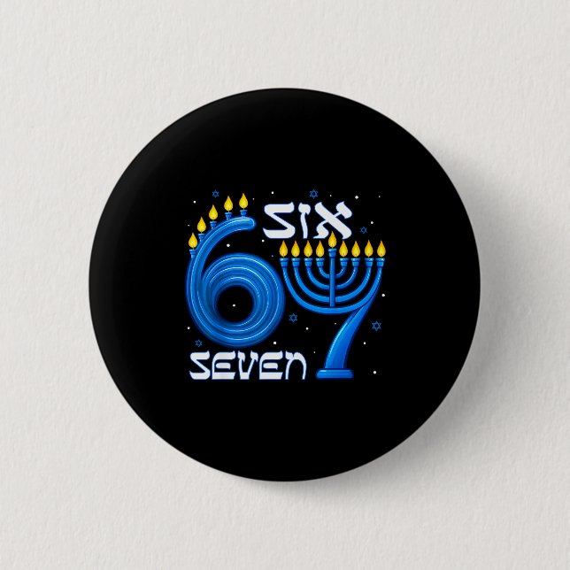 Funny Six Seven 67 Meme Sarcastic Hanukkah Chanuka Button (Front)
