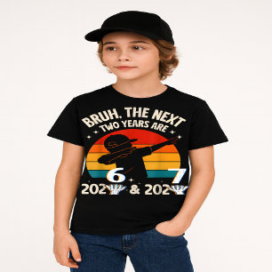 Funny Six Seven “67” NYE Kids New Year 2026-2027 T-Shirt