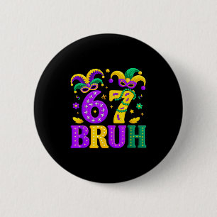 Funny six seven 6 7 mardi gras jester men women button
