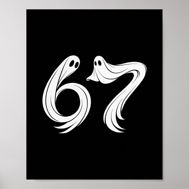 Funny Six Seven 6 7 Meme 67 Design Ghost Halloween Poster (Front)