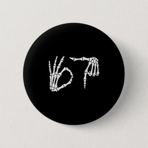Funny Six Seven 6 7 Meme 67 Skeleton Hand Hallowee Button