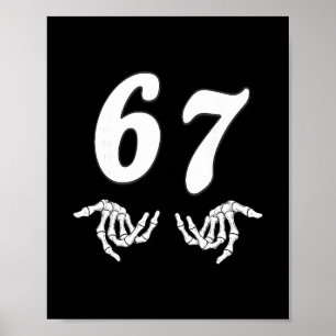 Funny Six Seven 6 7 Meme 67 Skeleton Hand Hallowee Poster