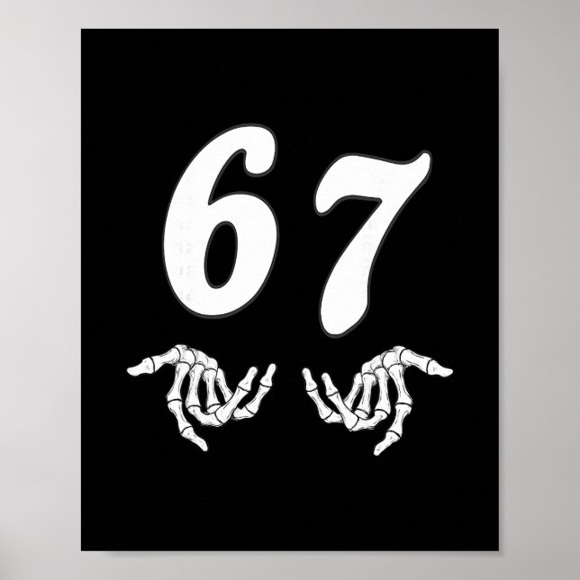 Funny Six Seven 6 7 Meme 67 Skeleton Hand Hallowee Poster (Front)