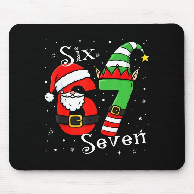 Funny Six Seven 6 7 Meme Christmas Santa Elf Numbe Mouse Pad (Front)