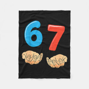 Funny Six Seven 6 7 Meme Gen Alpha Slang 67 Hands  Fleece Blanket