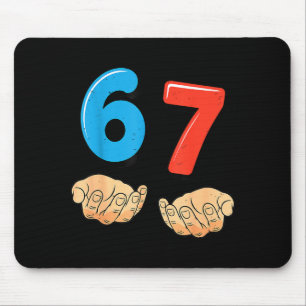 Funny Six Seven 6 7 Meme Gen Alpha Slang 67 Hands Mouse Pad