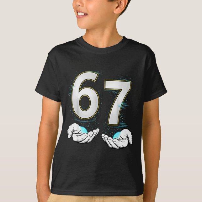 Funny Six Seven 6 7 Meme Gen Alpha Slang 6 7 Hands T-Shirt (Front)