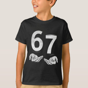 Funny Six Seven 6 7 Meme Gen Alpha Slang 6 7 Hands T-Shirt