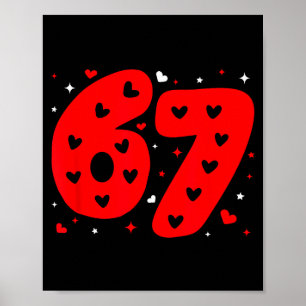Funny Six Seven 6 7 Meme Gen Alpha Slang 6 7 Valen Poster