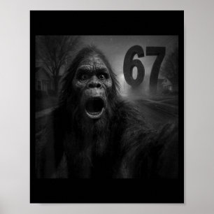 Funny Six Seven 6 7 Meme Gen Z Alpha Slang Bigfoot Poster