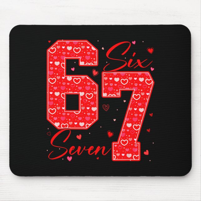 Funny Six Seven 6 7 Meme Hearts Cud Valentine's Da Mouse Pad (Front)