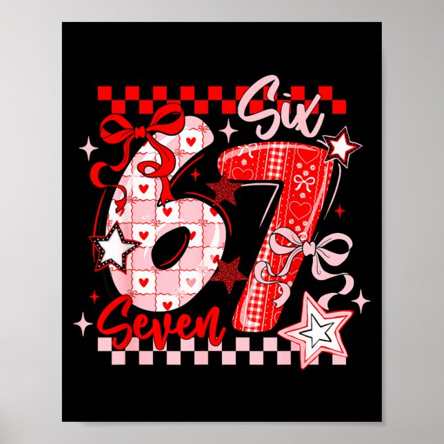 Funny Six Seven 6 7 Meme Men Women Kids Valentine  Poster (Front)