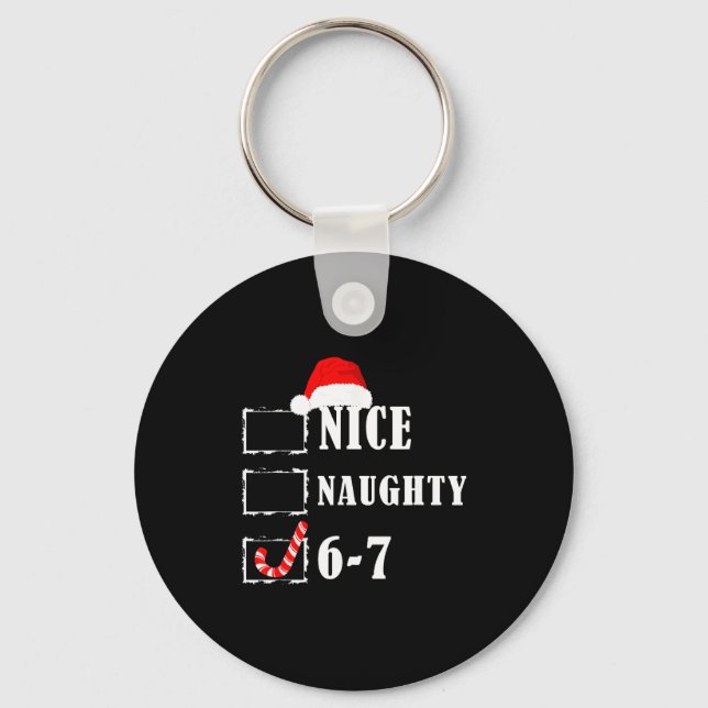 Funny Six Seven 6-7 Meme Nice Naughty 67 Christmas Keychain (Front)