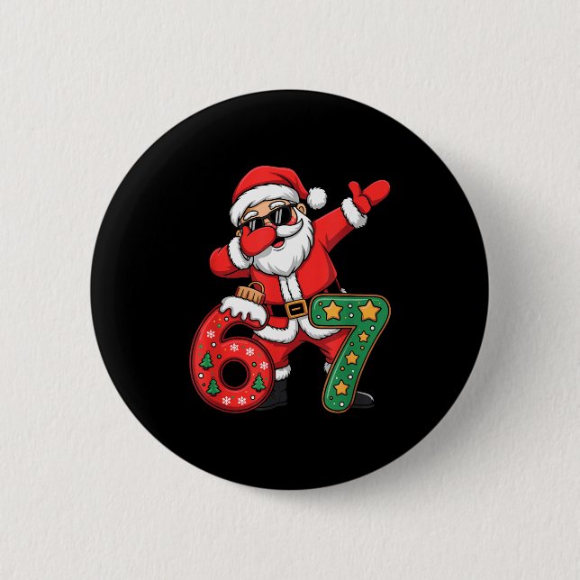 Funny Six Seven 6 7 Meme Santa Dab Christmas Dabbi Button (Front)