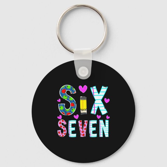 Funny Six Seven 6 7 Meme Teacher Design For Men Wo Keychain (Front)