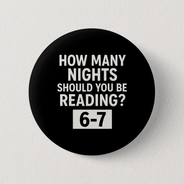Funny Six Seven 6 7 Meme Teacher Design Reading 6- Button (Front)
