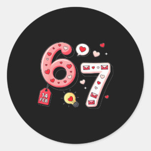 Funny Six Seven 6 7 Valentines Day Gen Alpha Slang Classic Round Sticker