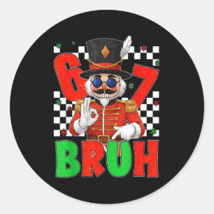 Funny Six Seven Bruh 67 Christmas Nutcracker Men W Classic Round Sticker