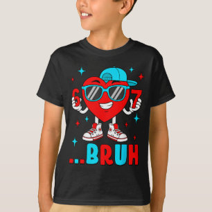 Funny Six Seven Bruh 67 Meme Heart Valentines Day T-Shirt