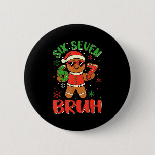 Funny Six Seven Bruh Gingerbread Christmas Costume Button
