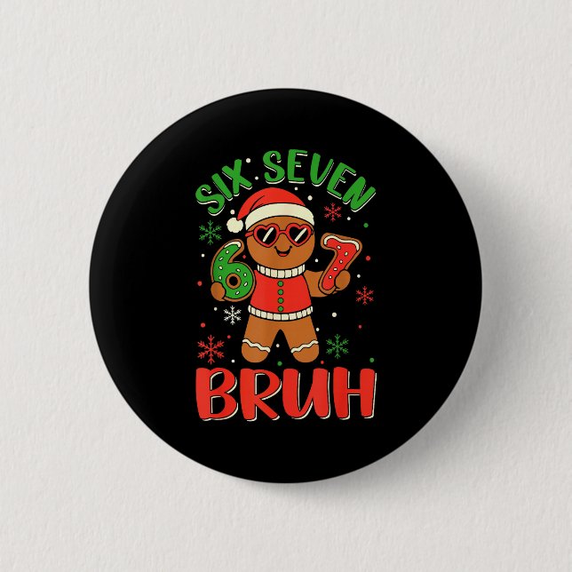 Funny Six Seven Bruh Gingerbread Christmas Costume Button (Front)