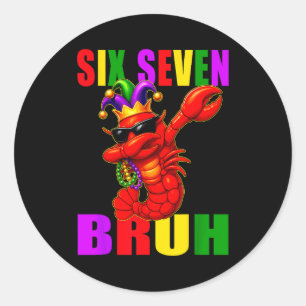 Funny Six Seven Bruh Mardi Gras 6 7 Meme Crawfish Classic Round Sticker