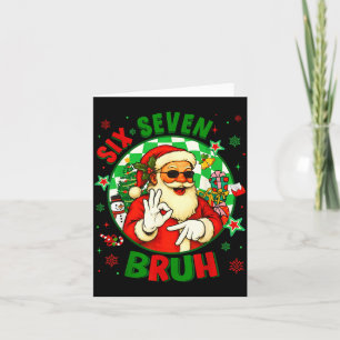 Funny Six Seven Bruh Santa Meme 67 Christmas Boy G Card