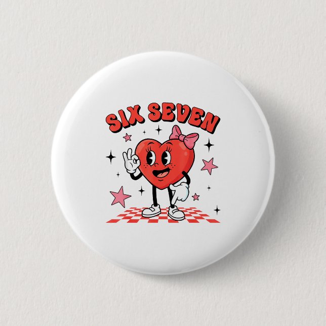 Funny Six Seven Cute Heart 67 Meme Valentine Kids  Button (Front)