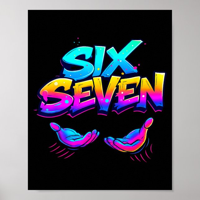 Funny Six Seven Design Graphic 67 6 7 Meme Hands G Poster (Front)
