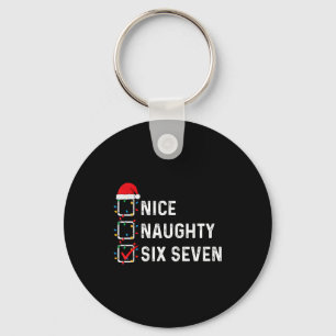 Funny Six Seven Meme 67 Christmas List Nice Naught Keychain