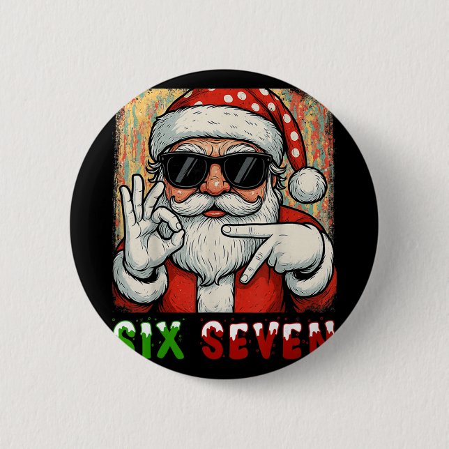 Funny Six Seven Meme Christmas Cool Santa Saying 6 Button (Front)
