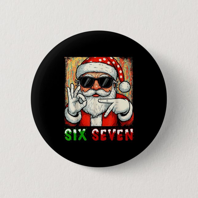 Funny Six Seven Meme Christmas Cool Santa Saying 6 Button (Front)