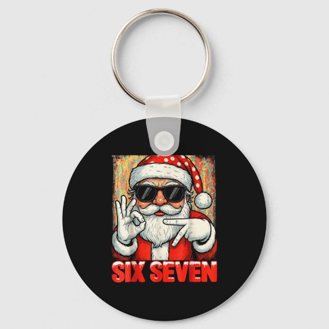 Funny Six Seven Meme Christmas Cool Santa Saying 6 Keychain (Front)