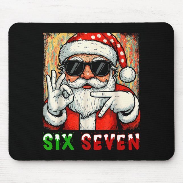 Funny Six Seven Meme Christmas Cool Santa Saying 6 Mouse Pad (Front)