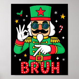 Funny Six Seven Meme Christmas Nutcracker Bruh Men Poster