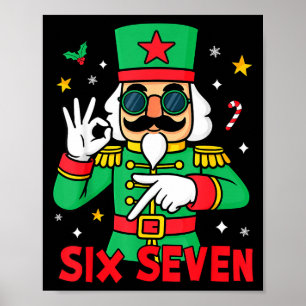 Funny Six Seven Meme Christmas Nutcracker Saying 6 Poster