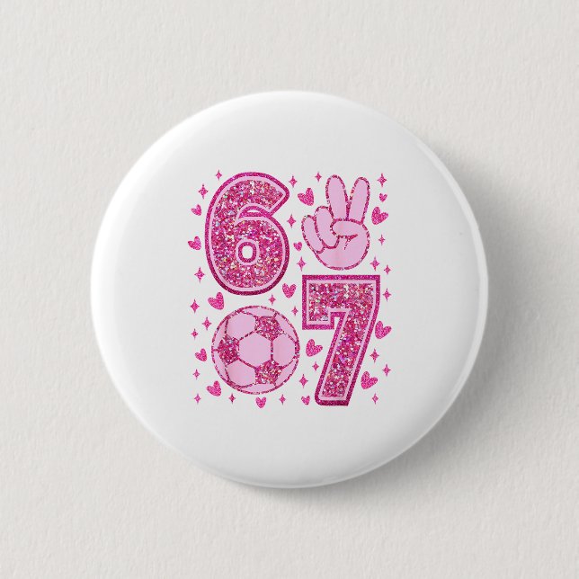 Funny Six Seven Soccer Valentines Day Men Women Ki Button (Front)