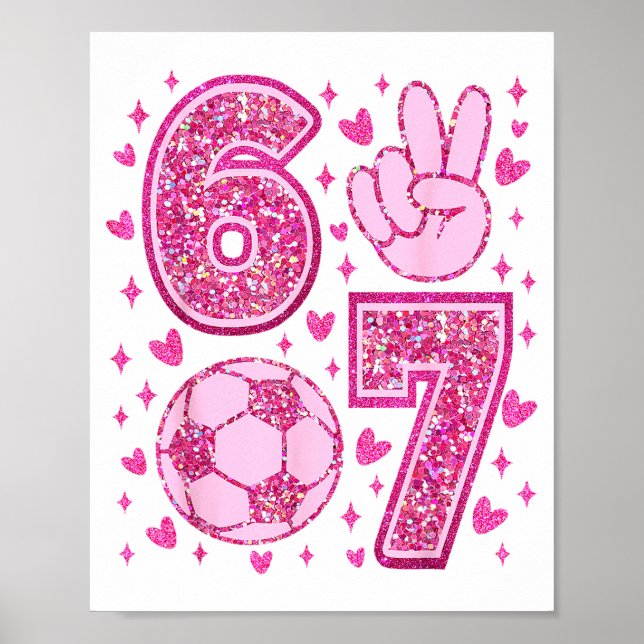 Funny Six Seven Soccer Valentines Day Men Women Ki Poster (Front)