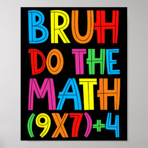 Funny Six Seven Teacher Student Bruh Do The Math 6 Poster