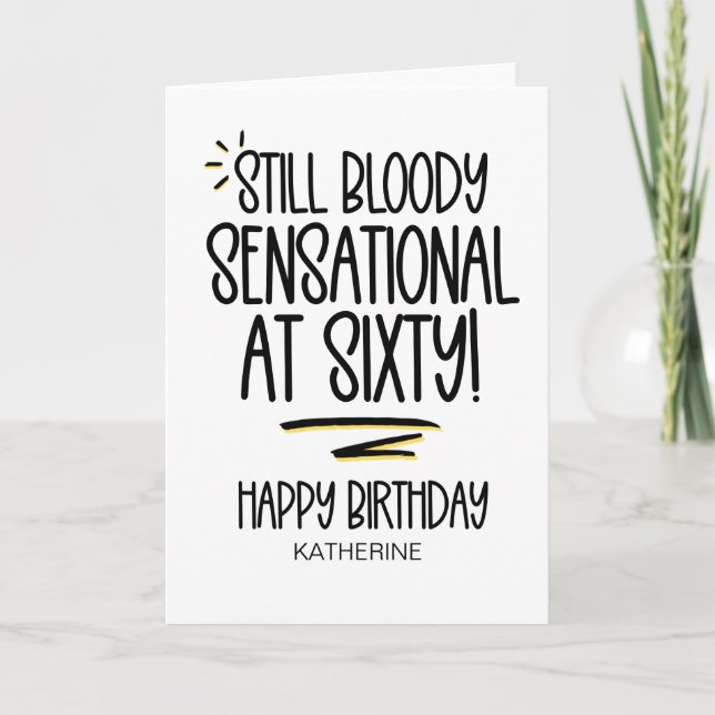 Funny Sixty Getting Older 60th Birthday For Friend Card (Front)