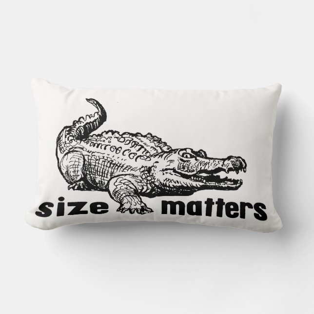 Funny SIZE Matters - Alligator or Crocodile Lumbar Pillow (Front)