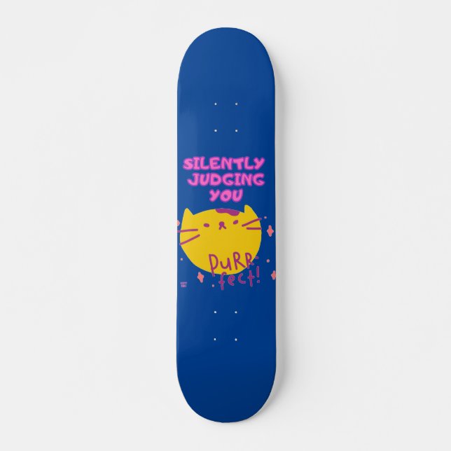 funny skateboard "PURR FECT" (Front)