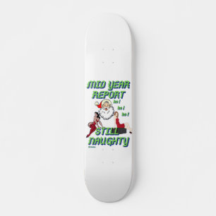 funny skateboard "STILL NAUGHTY 2"