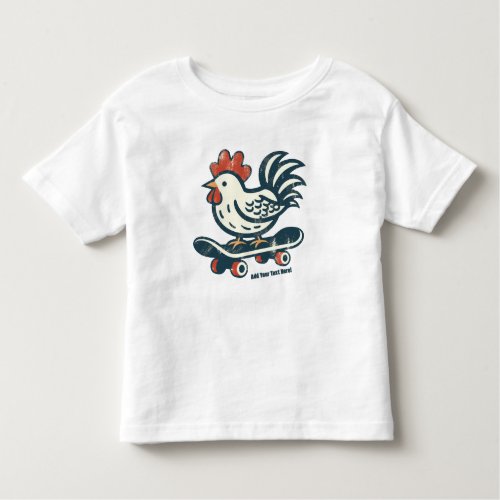 Funny Skateboarding Farm Chicken Personalized  Toddler T_shirt