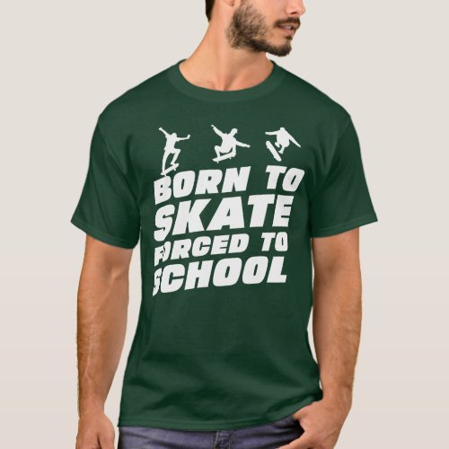 Funny skateboarding saying 1 T_Shirt