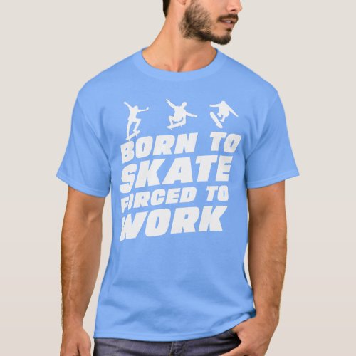 Funny skateboarding saying T_Shirt