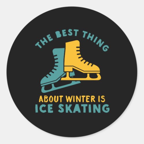 Funny Skater Quote Ice Skating Winter Sports Classic Round Sticker