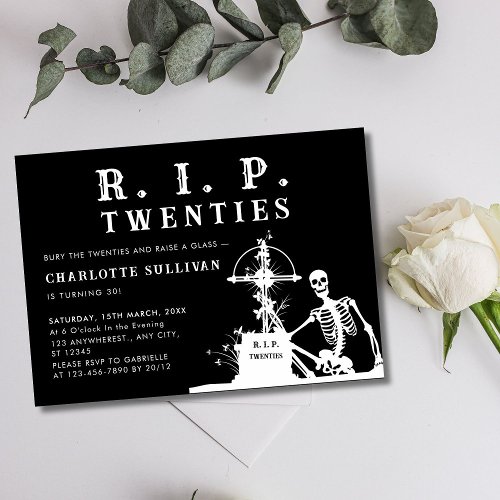 Funny Skeleton Bury Rip 20s Black 30th Birthday Invitation